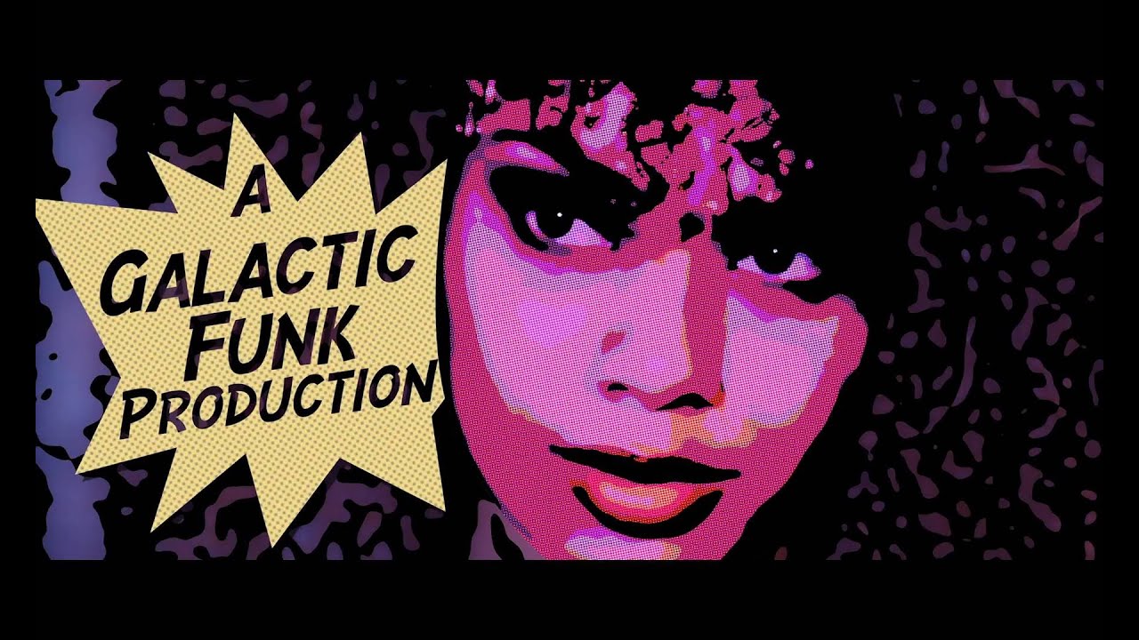 Galactic - "Right On" ft. Ms Charm Taylor